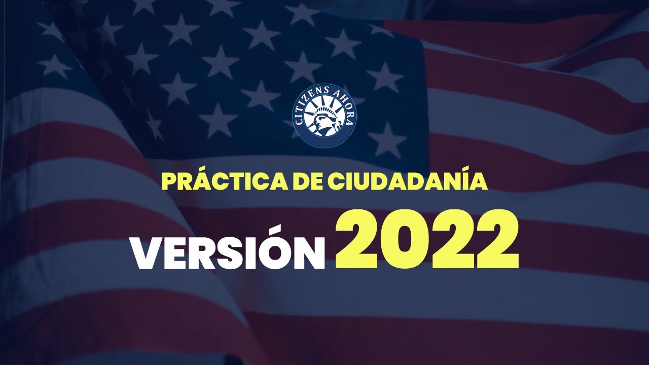 EXAMEN DE LAS 100 PREGUNTAS CIVICAS PARA LA CIUDADANIA AMERICANA YouTube