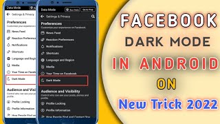 How To Get Dark Mode On Facebook 2021 | How To Enable Facebook Dark Mode Android | Fb Dark Mode 2022