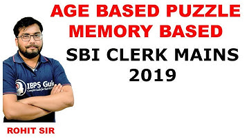 SBI CLERK MAINS 2019 AGE BASED PUZZLE BY ROHIT SIR