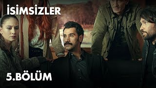 İsimsizler 5 Bölüm - Full Bölüm