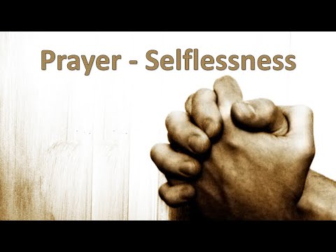 04 25 2021 God's Healing Part 2 and Prayer Selflessness