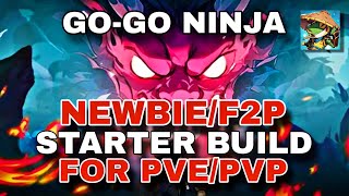 NEWBIE/F2P STARTER BUILD FOR PVE/PVP | GO-GO NINJA