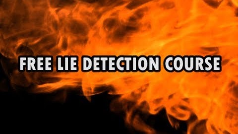 [Free Course] Lie Detection Techniques