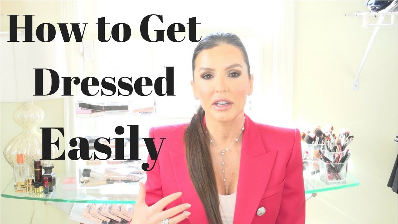 How to Get Dressed Easily Everyday fashion tips