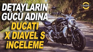Ducati X Diavel S İnceleme