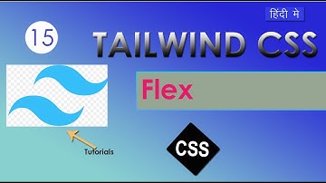 Tailwind css tutorial Hindi #15 Flex Classes