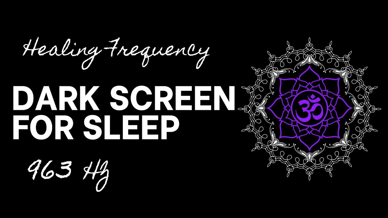 Pineal Gland Activation | 963 HZ Healing Frequency Dark Screen - YouTube