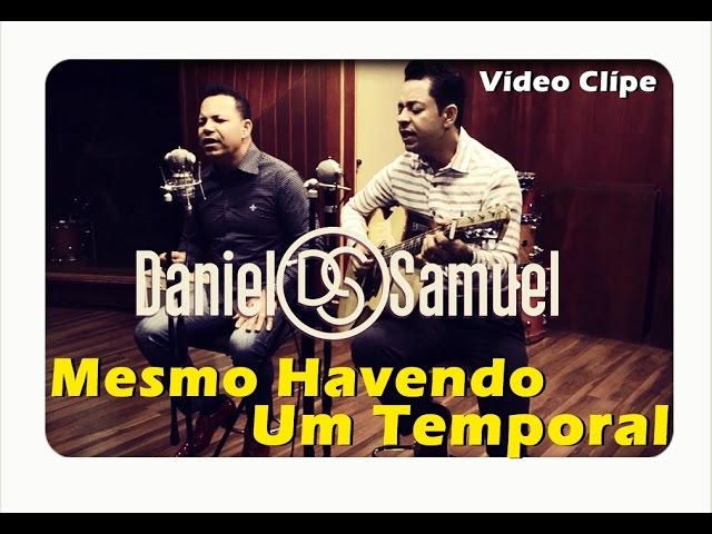 YouTube에서 Daniel e Samuel - Mesmo  Havendo Um Temporal (Clipe Oficial) [Álbum Exército de Irmãos] 보기