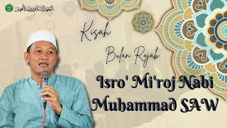 BULAN ROJAB|KISAH ISRO' MI'ROJ NABI MUHAMMAD SAW