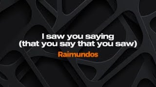 I saw you saying - Raimundos - Karaokê