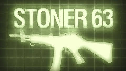 Stoner 63 - Black Ops Multiplayer Weapon Guide