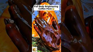 😱 Full Body Brightening Coffee Pack #shorts #ytshorts #viral #skincare #viralshorts #beauty #fyp