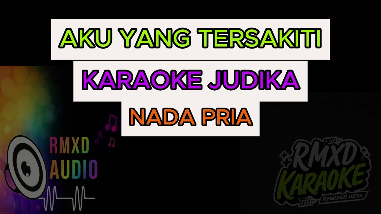 AKU YANG TERSAKITI JUDIKA NADA PRIA#karaoke #karaokeversion #karaokevideos #karaokesongs