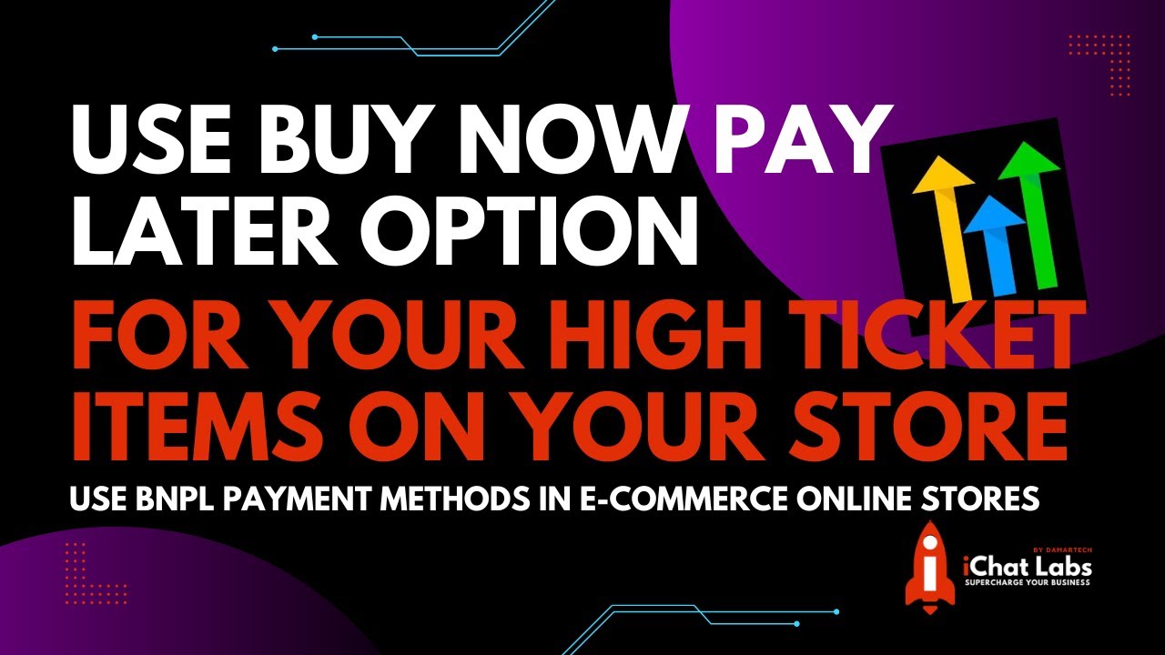 Use Buy Now Pay Later payment methods in Highevel E-Commerce Online Stores