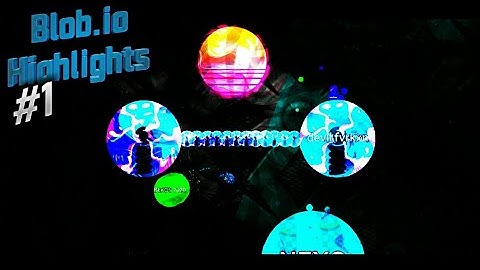 Blob.io | Furkan Highlights #1