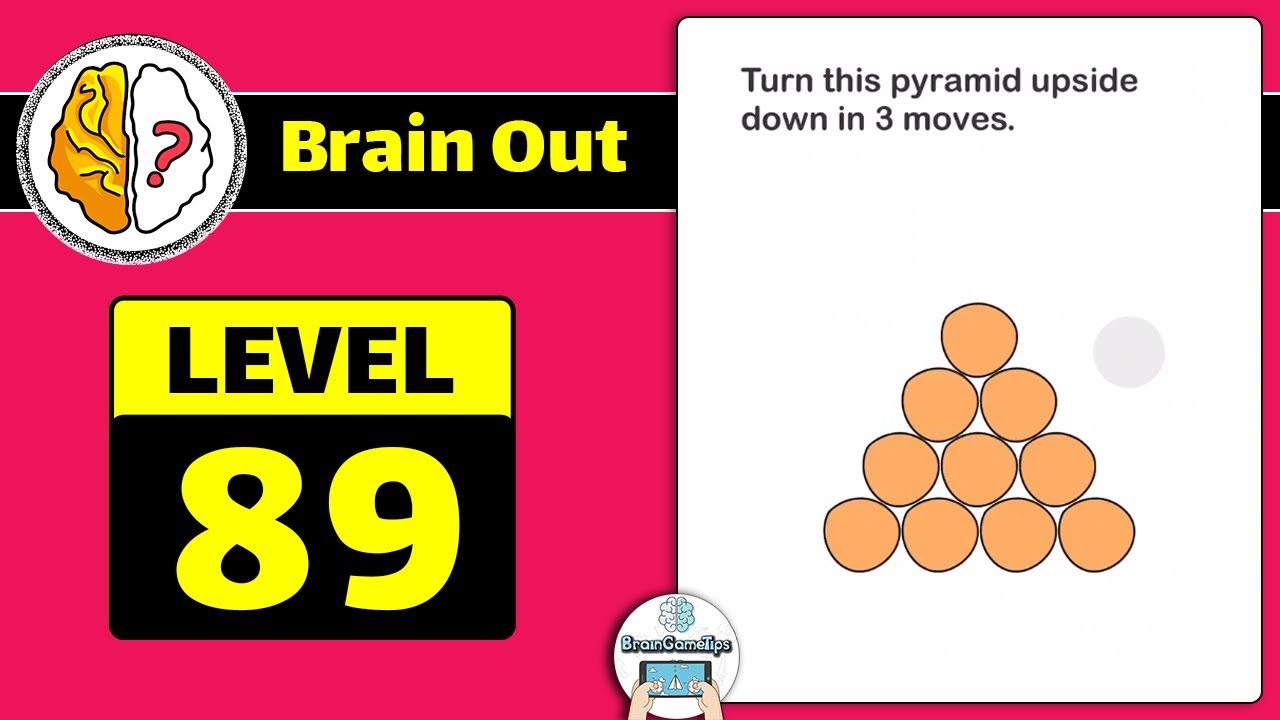 Brain Out Level 89 (Updated) Turn This Pyramid Upside Down In 3 Moves  Answer - Daze Puzzle