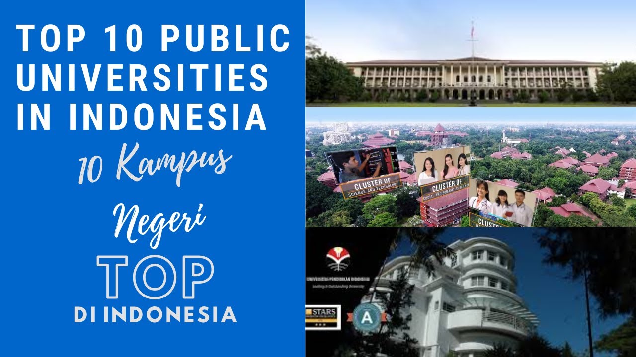 KEREN 10 universitas  negeri terbaik  di  Indonesia  2022 