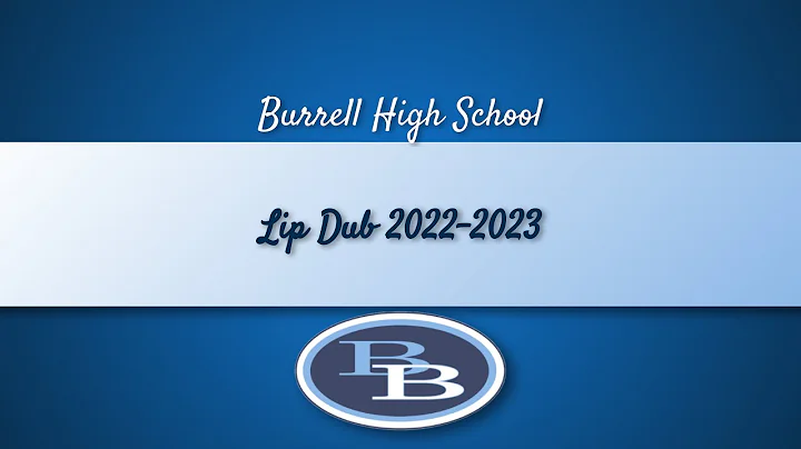 Burrell High School Lip Dub 2022-2023