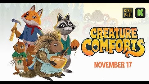 Creature Comforts Kickstarter Video
