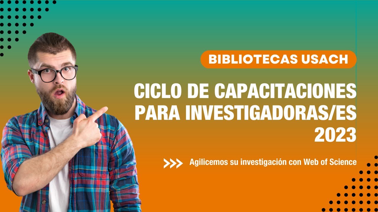 Ciclo de capacitaciones para investigadoras/es 2023: Agilicemos su ...
