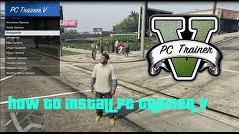 HOW TO INSTALL PC TRAINER V  1.1