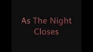 As The Night Closes - Joe K