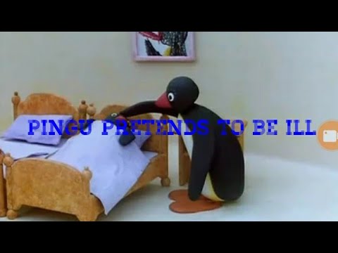 Pingu Pretends To Be Ill Funny Voice Acting