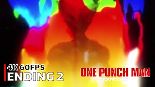 One Punch Man - Ending 2 [4K 60FPS | Creditless | CC]