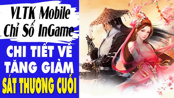 VLTKM - Giải Mã Tăng Giảm Sát Thương Cuối Là Gì Và Tầm Quan Trọng
