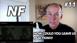 PSYCHOTHERAPIST REACTS to NF- How Could You Leave Us