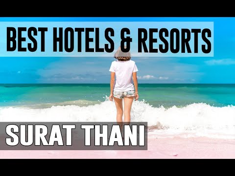 Best Hotels and Resorts in Surat Thani, Thailand