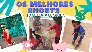 Os shorts engraçados da Família Maçaroca! #brincadeiras #cute #short