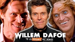 La Filmografía De Willem Dafoe | #TeLoResumo