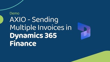 Sending Multiple Invoices by Email in Dynamics 365 Finance with AXIO