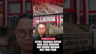 Triwiyono Susilo Ketika Triliunan Rupiah Dana Desa Berujung Jadi Gedung Nikahan dan Truk Pasir