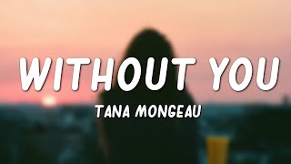 Watch Tana Mongeau Without You video