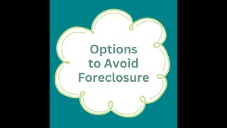 Other Loss Mitigation Options to Avoid Foreclosure