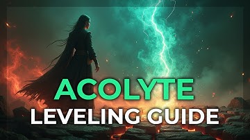 Acolyte Leveling Guide - Last Epoch Season 2