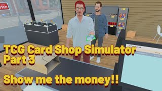 TCG Card Shop Simulator - part 3