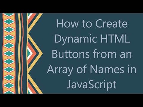How to Create Dynamic HTML Buttons from an Array of Names in JavaScript