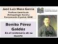 Benito Pérez Galdós, en el Año del Centenario de su muerte