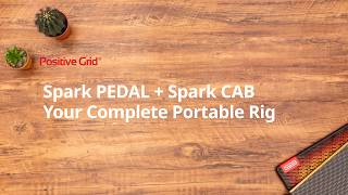 Spark PEDAL - Connecting to Spark CAB
