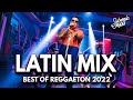 Latin mix 2022 the best of reggaeton by subsonic squad
