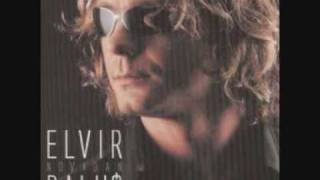 Elvir Baljic-Bio Sam Tvoj