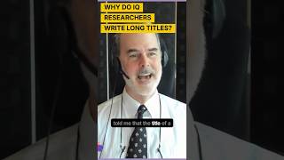 Why Art Jensen Said IQ Researchers Should Never Write a Title Longer Than Working Memory Can Hold
