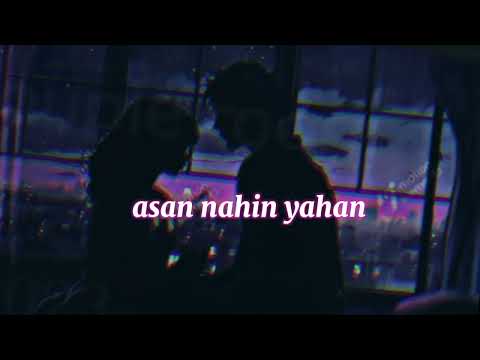 asan nahin yahan ?❤️‍?❤️‍?❤️‍?❤️‍?