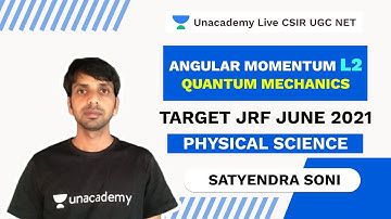 Target JRF June 2021 |  Angular Momentum L2 | Quantum Mechanics | Physics | Satyendra Soni