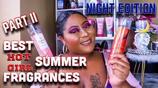 BEST FRAGRANCES FROM BATH AND BODY WORKS FOR HOT GIRL SUMMER PART 2 | NIGHT EDITION