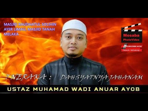 7 NERAKA Ustaz Wadi Anuar 06 Mar 2020 - YouTube