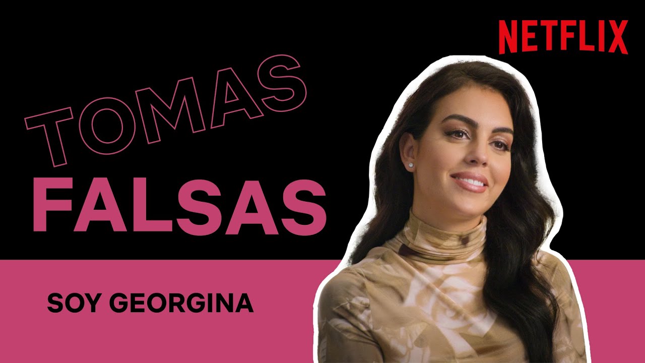 Tomas falsas de SOY GEORGINA | Netflix España